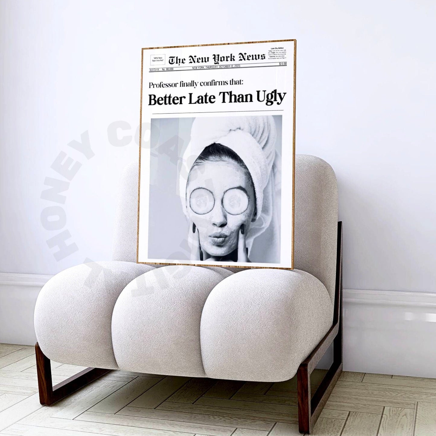 Better Late Than Ugly Newspaper Poster