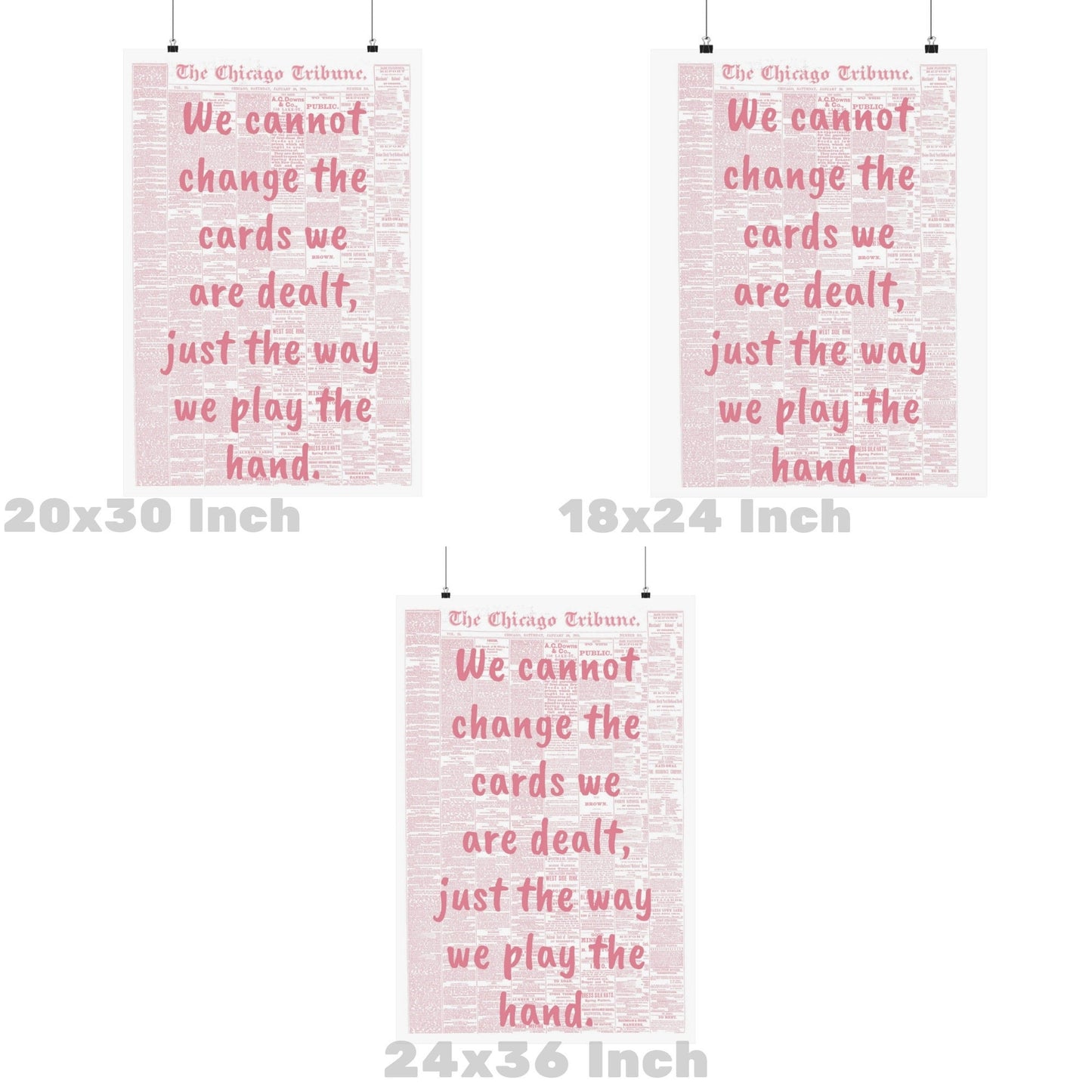 Pink We Cannot Change The Cards We Are Dealt Just The Way We Play The Hand Poster