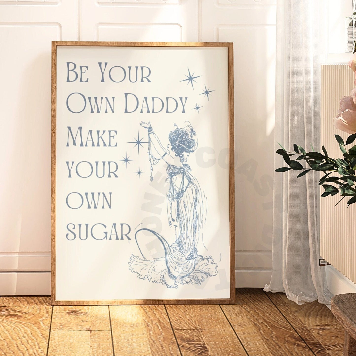 Coastal Blue Be Your Sugar Daddy Digital Prints