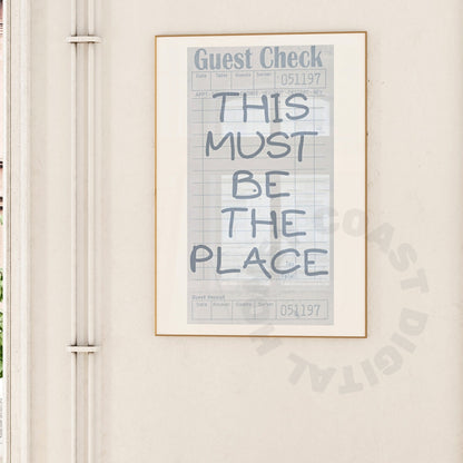 This Must Be The Place Guest Check Digital Prints