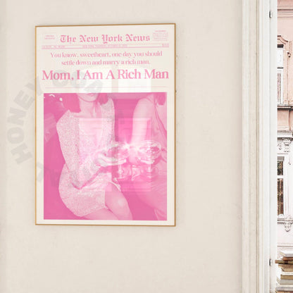 Pink Mom I Am A Rich Man Newspaper Digital Prints