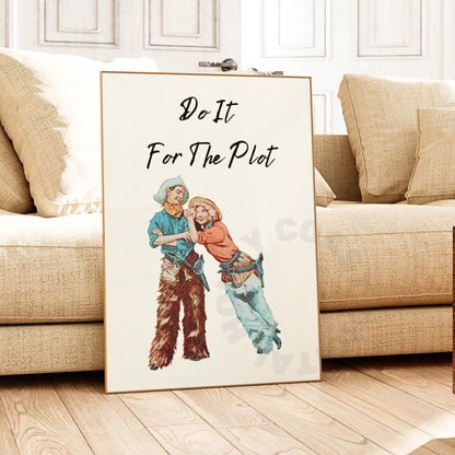 Do It For The Plot Digital Prints