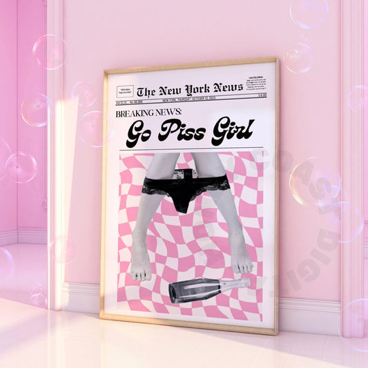 Go Piss Girl Newspapers Digital Prints