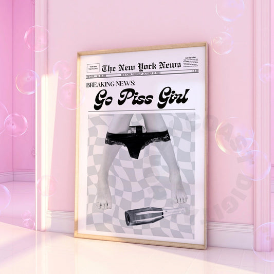 Monotone Go Piss Girl Newspaper Digital Prints