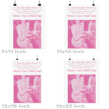 Pink Mom I Am A Rich Man Trendy Newspapers Poster