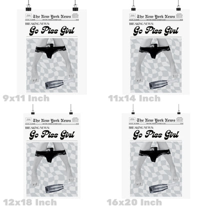 Monotone Go Piss Girl Newspaper Poster