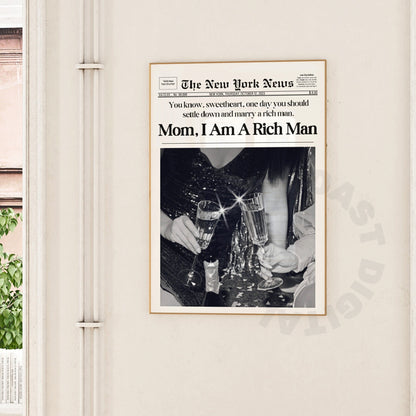 Mom I Am A Rich Man Newspapers Poster