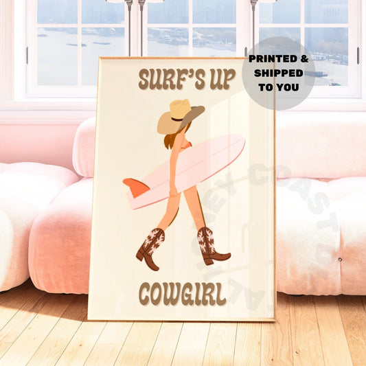 Surfs Up Cowgirl Surfer Girl Poster