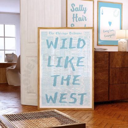 Wild Like The West Newspapers Digital Prints