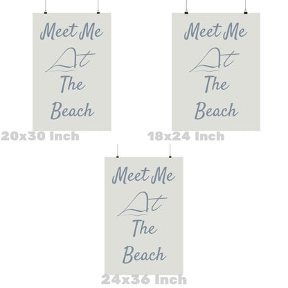 Coastal Blue Meet Me At The Beach Poster