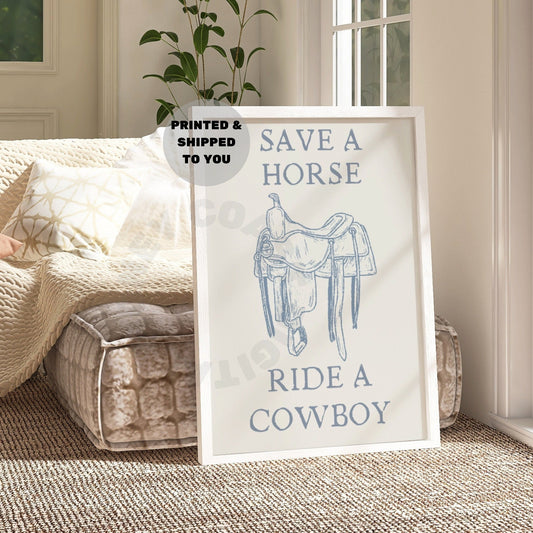 Coastal Blue Save A Horse Ride A Cowboy Poster