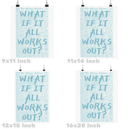 What If It All Works Out Newspapers Poster