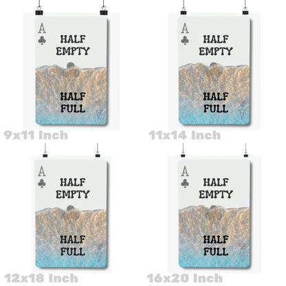 Half Full Half Empty Playing Card Poster