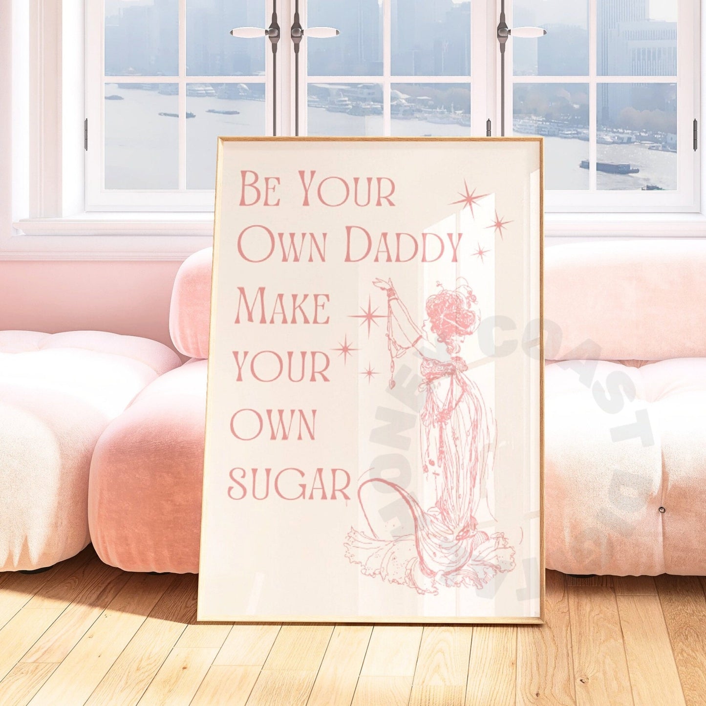 Pink Be Your Own Daddy Make Your Own Sugar Poster