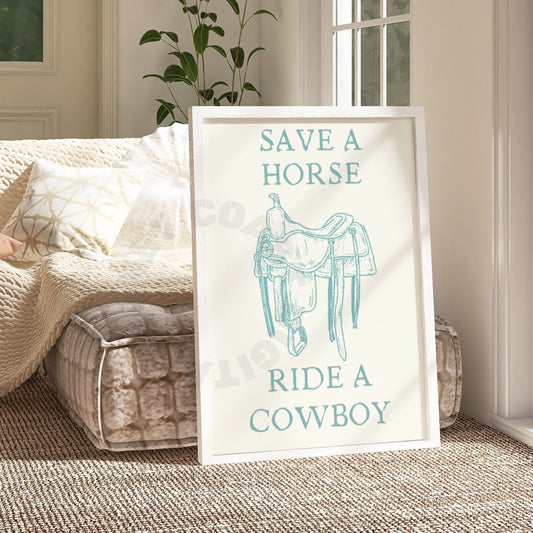 Seafoam Save A Horse Ride A Cowboy Digital Prints