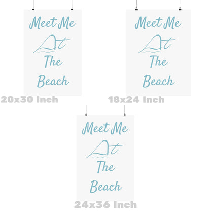 Surf Blue Meet Me At the Beach Poster