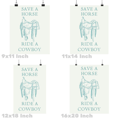 Seafoam Save A Horse Ride A Cowboy Poster