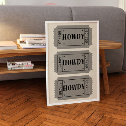 Monotone Howdy Tickets Poster