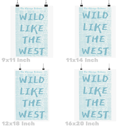 Wild Like The West Newspaper Poster