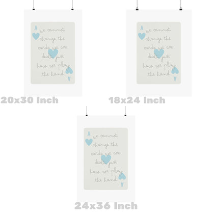 Blue We cannot Change The Cards Playing Card Poster