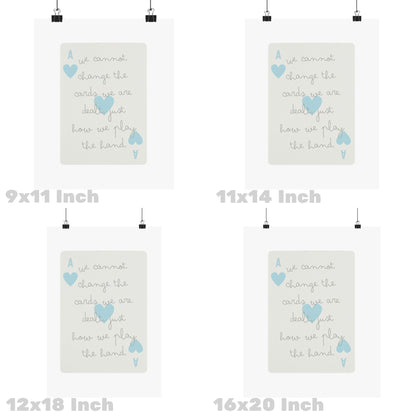 Blue We cannot Change The Cards Playing Card Poster