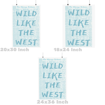 Wild Like The West Newspaper Poster