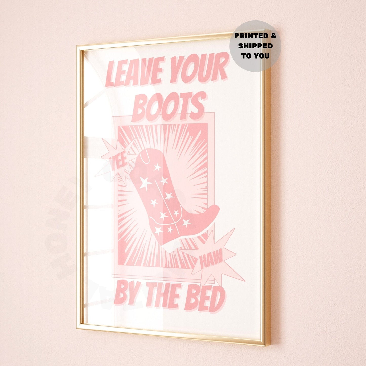 Pink Leave Your Boots By The Bed Poster