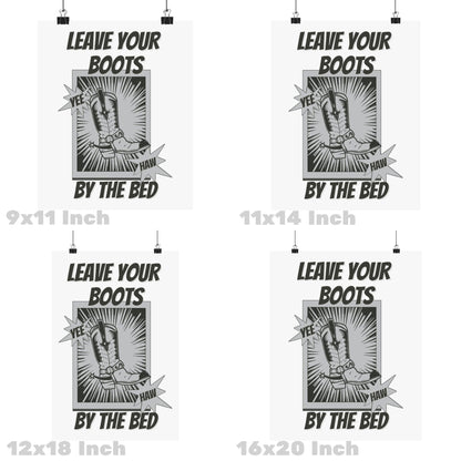 Monotone Leave Your Boots By The Bed Poster