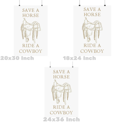 Beige Save A Horse Ride A Cowboy Poster