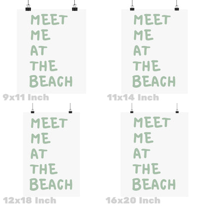 Sage Green Meet Me At the Beach Poster