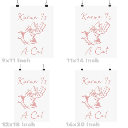 Pink Karma Is A Cat Poster