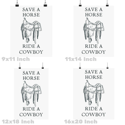 Monotone Save A Horse Ride A Cowboy Poster