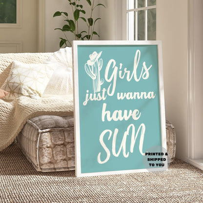 Seafoam Girls Just Wanna Have Sun Poster