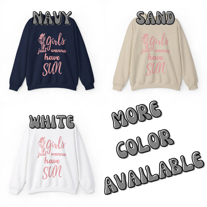 Pink Girls Just Wanna Have Sun Sweatshirt