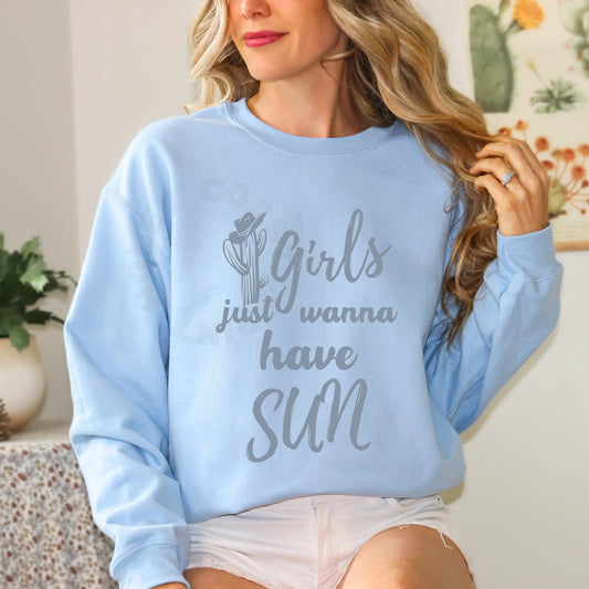 Blue Girls Just Wanna Have Sun Sweatshirt