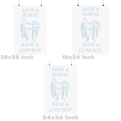 Soft Blue Save A Horse Ride A Cowboy Poster