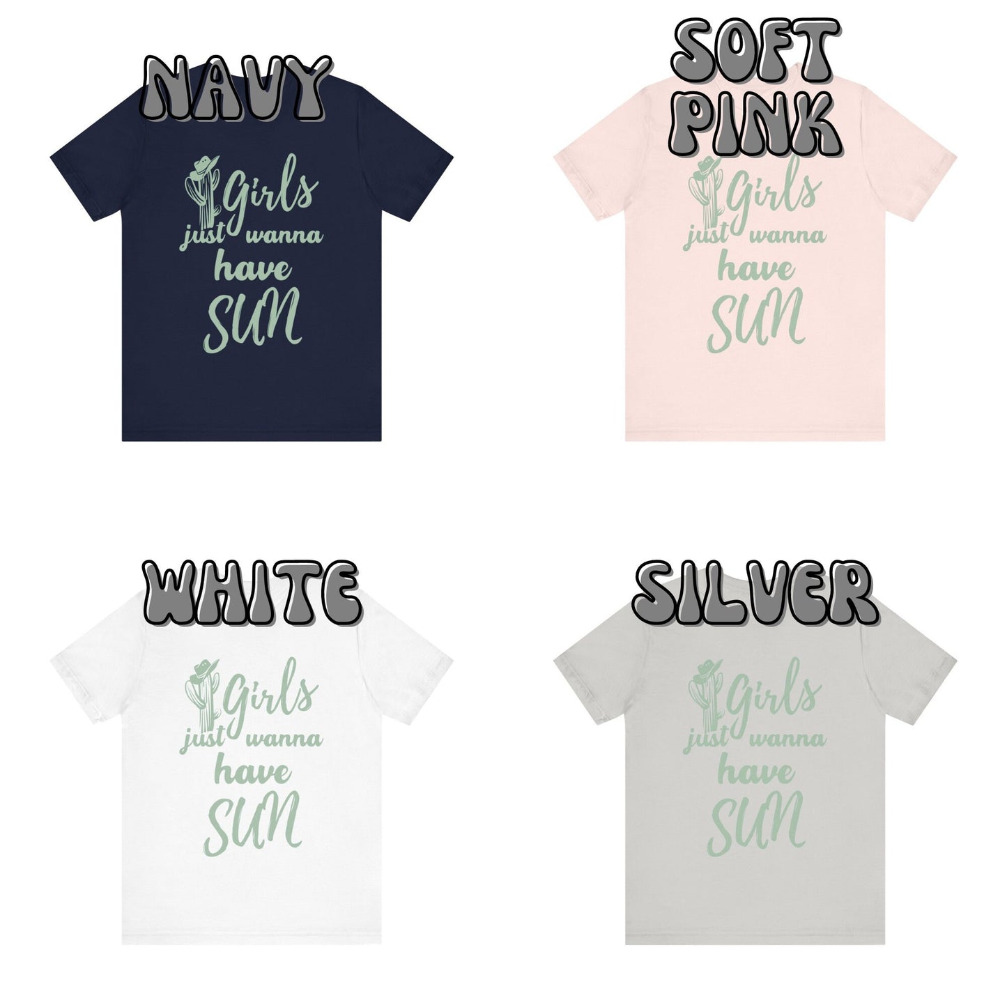 Sage Green Girls Just Wanna have Sun Sage Green T-Shirt