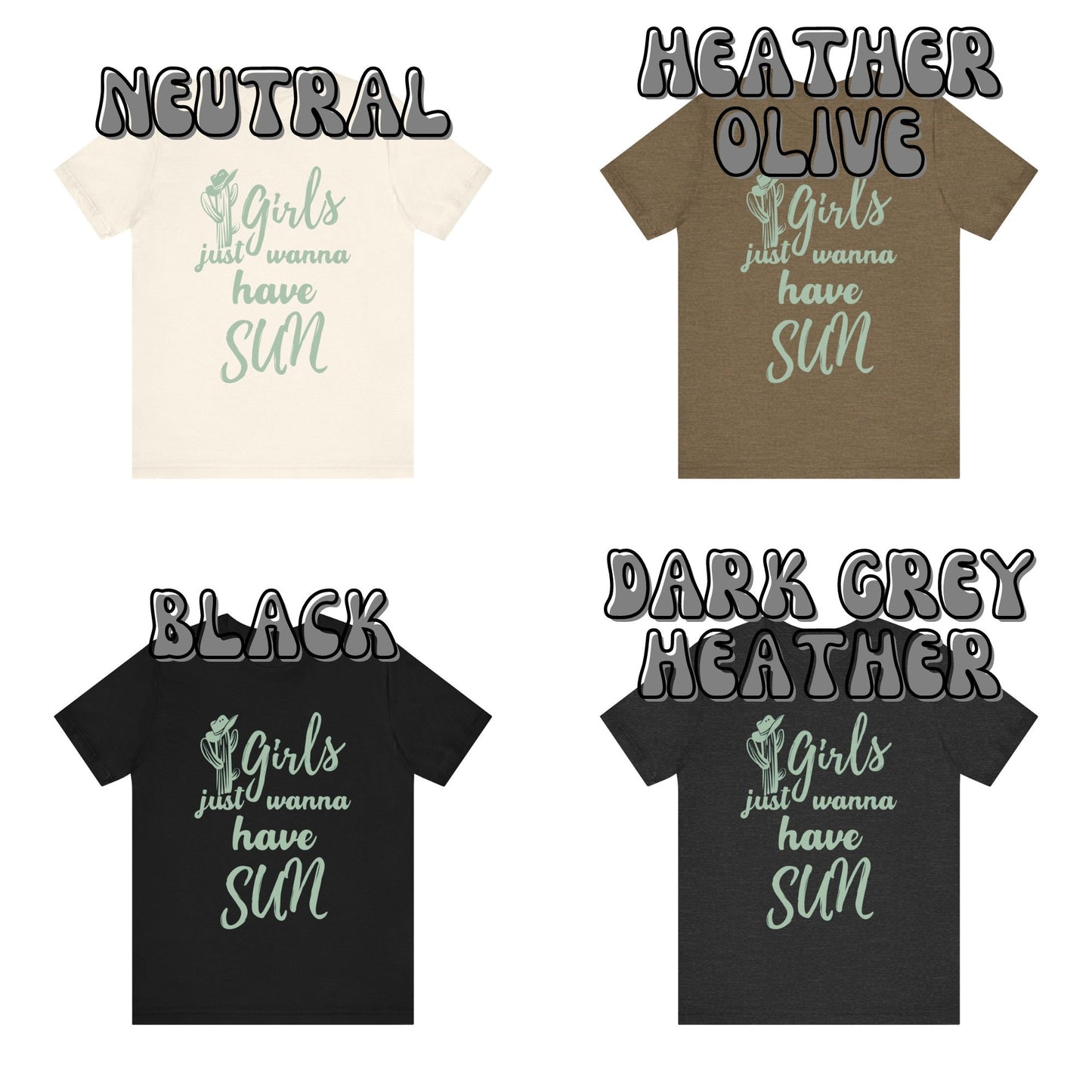 Sage Green Girls Just Wanna have Sun Sage Green T-Shirt