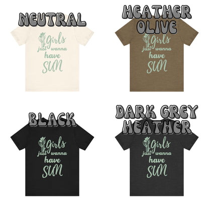 Sage Green Girls Just Wanna have Sun Sage Green T-Shirt