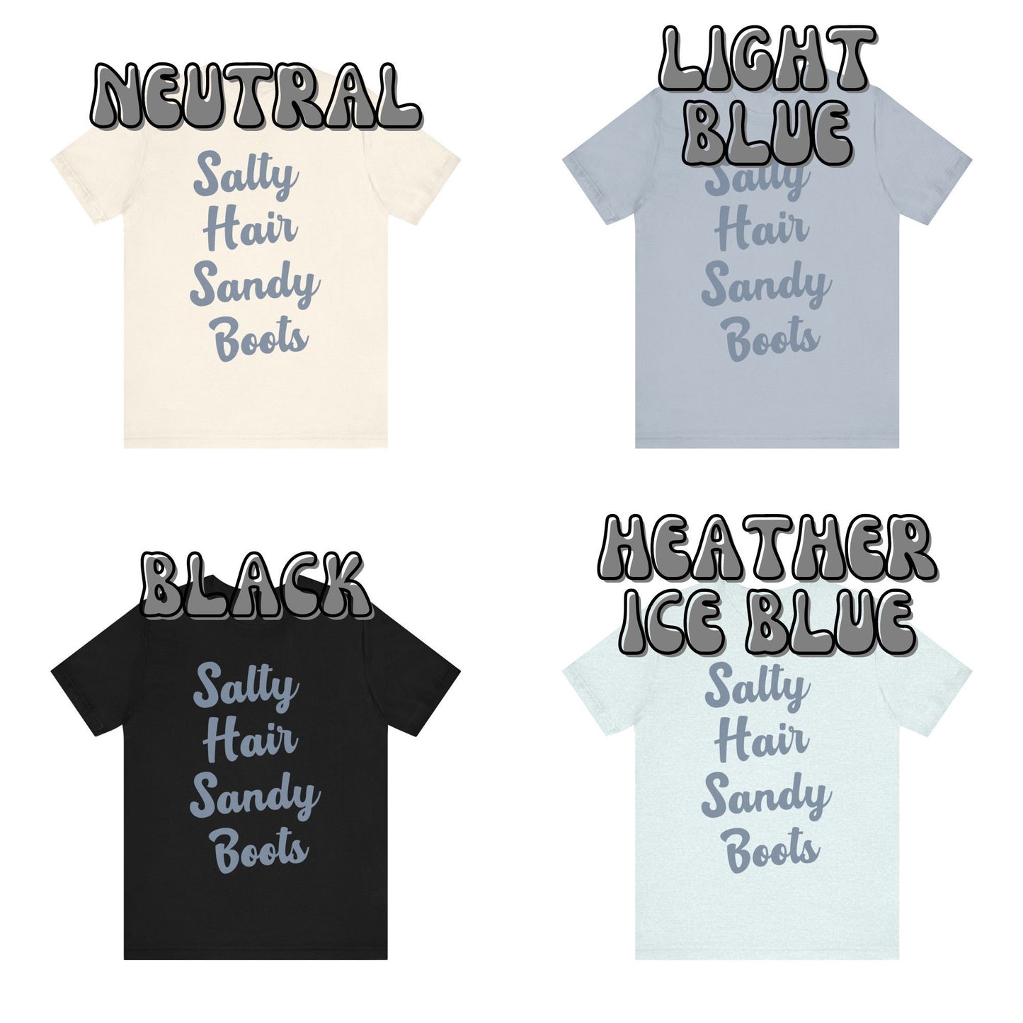 Coastal Blue Salty Hair Sandy Boots T-Shirt