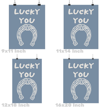 Coastal Blue Lucky You Horseshoe Poster