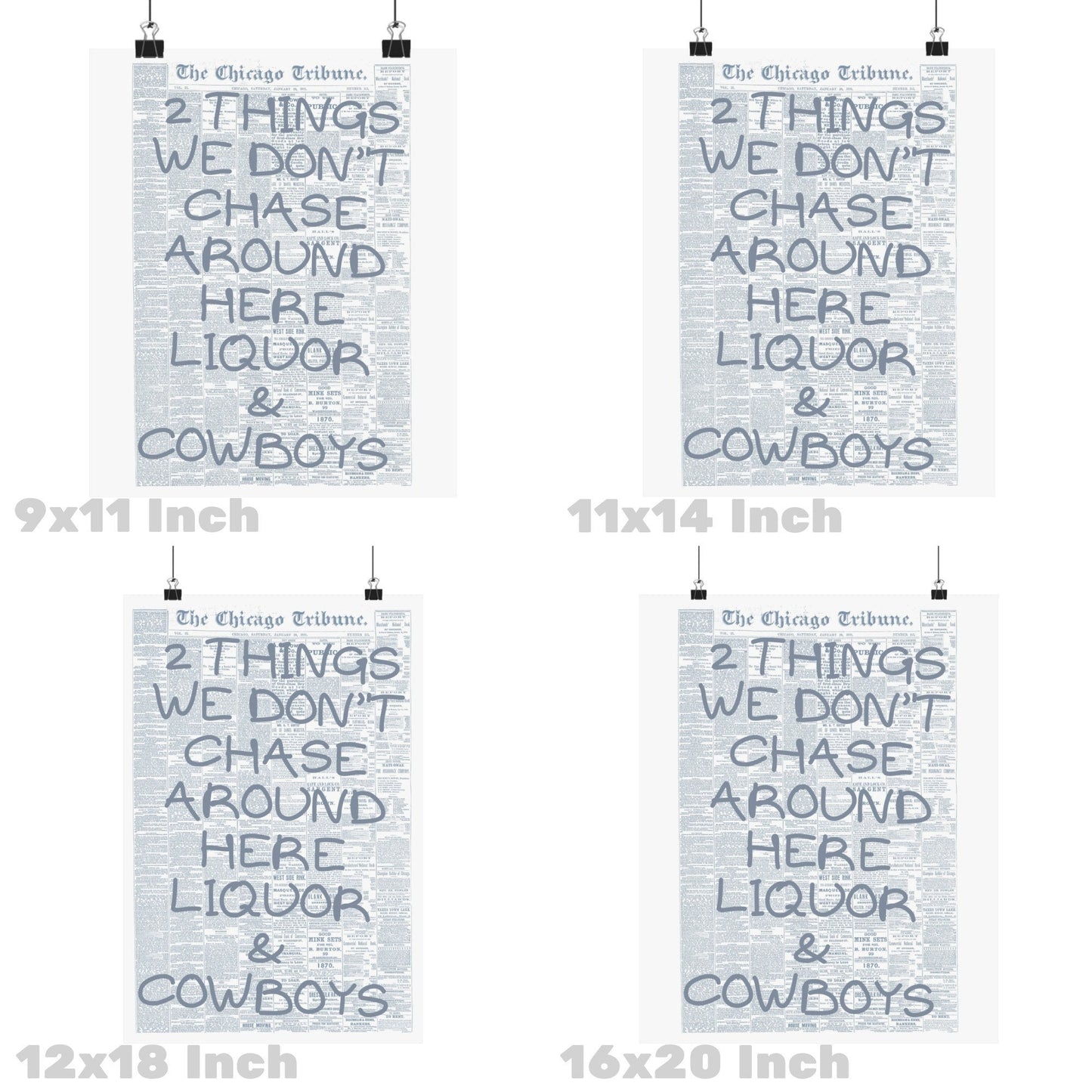 We Don't Chase Around Here Liquor & Cowboys Newspaper Poster