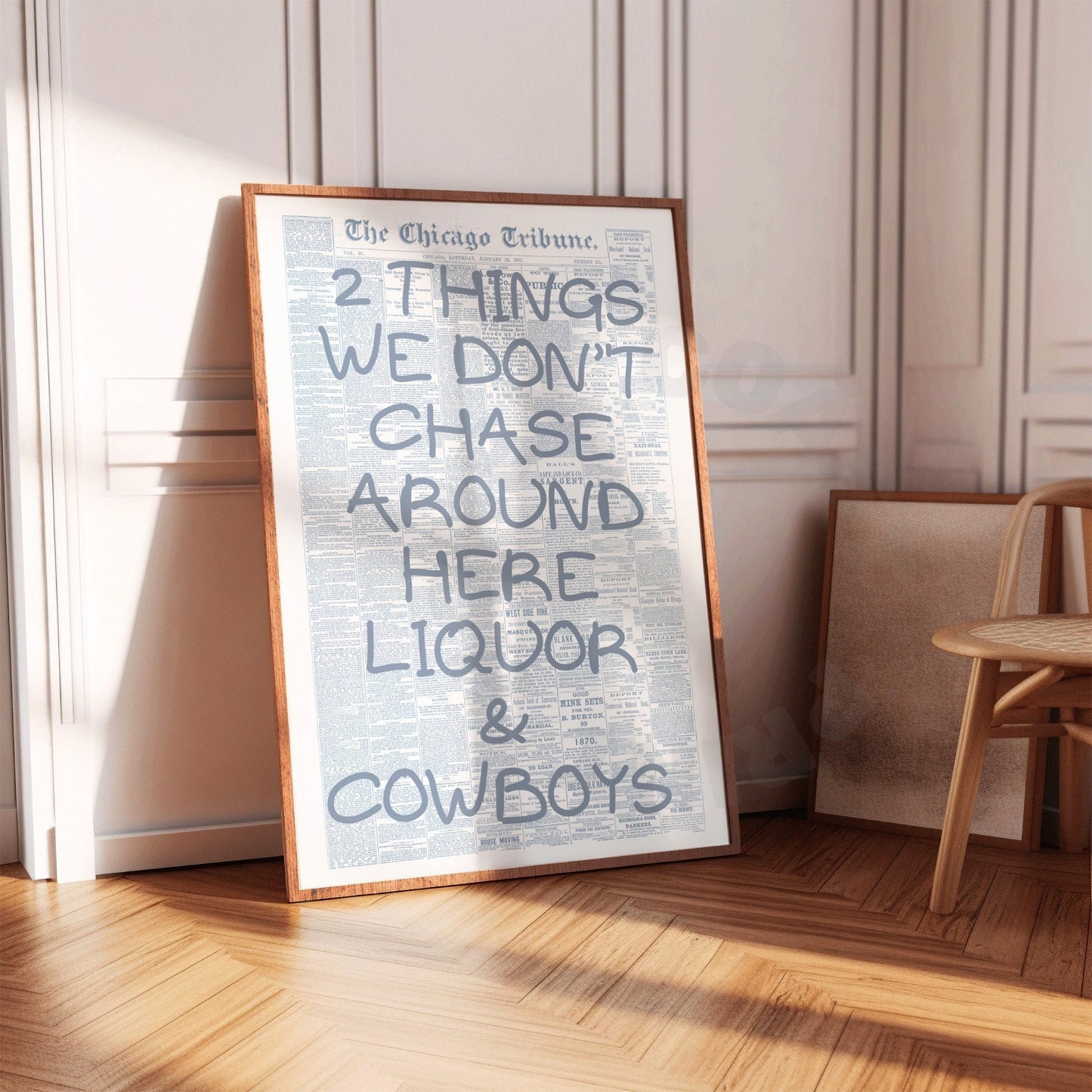 We Don't Chase Around Here Liquor & Cowboys Newspaper Poster