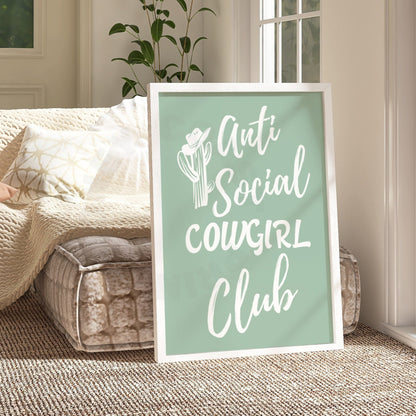 Sage Green Anti Social Cowgirl Club Poster