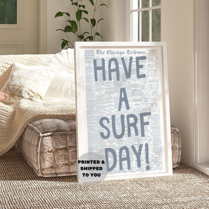 Coastal Blue Have A Surf Day Newspaper Poster