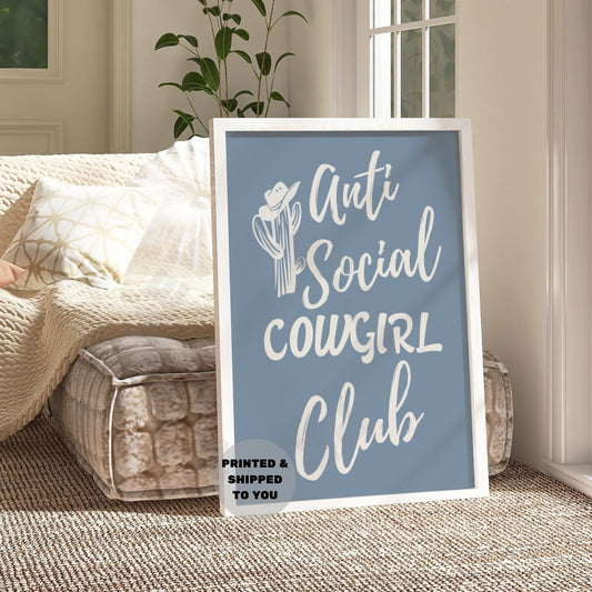 Coastal Blue Anti Social Cowgirl Club Poster