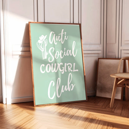 Sage Green Anti Social Cowgirl Club Poster