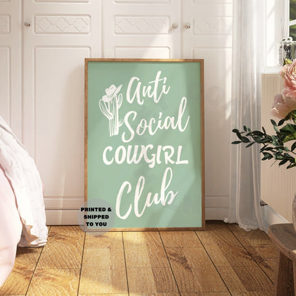 Sage Green Anti Social Cowgirl Club Poster