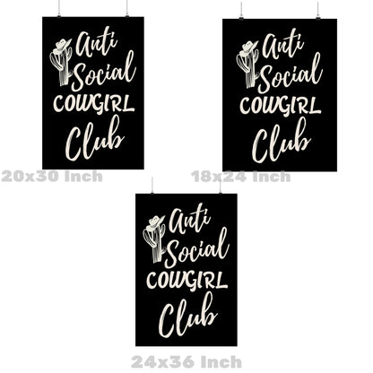 Monotone Anti Social Cowgirl Club Poster