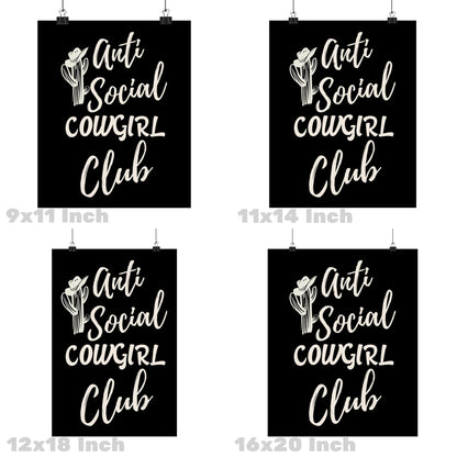 Monotone Anti Social Cowgirl Club Poster